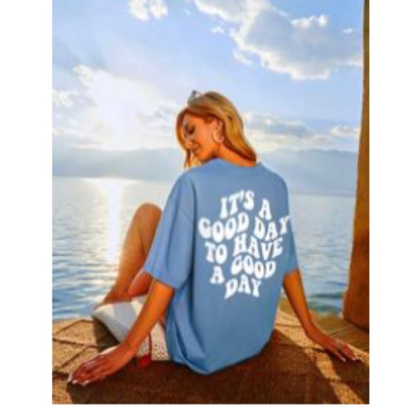 Tops - SHEIN “it’s a good day to have a good day” tee
